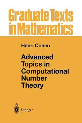 Advanced Topics in Computational Number Theory - Cohen, Henri