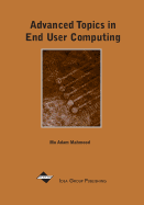 Advanced Topics in End User Computing: Volume 1