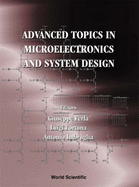 Advanced Topics in Microelectronics and System Design