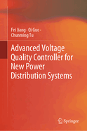 Advanced Voltage Quality Controller for New Power Distribution Systems