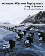 Advanced Windows Deployments Using 1E Software