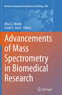 Advancements of Mass Spectrometry in Biomedical Research