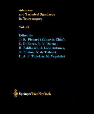 Advances and Technical Standards in Neurosurgery - Pickard, J D, and Rocco, C Di, and Dolenc, V V