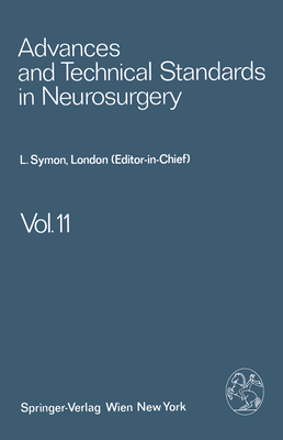 Advances and Technical Standards in Neurosurgery - Symon, L, and Brihaye, J, and Guidetti, B