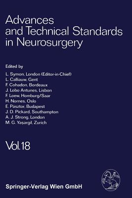 Advances and Technical Standards in Neurosurgery - Symon, L, and Calliauw, L, and Cohadon, F