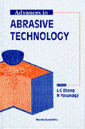 Advances in Abrasive Technology - Proceedings of the International Symposium - Zhang, Liangchi (Editor), and Yasunaga, N (Editor)