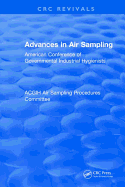 Advances In Air Sampling: American Conference of Governmental Industrial Hygienists