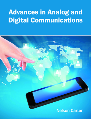 Advances in Analog and Digital Communications - Carter, Nelson (Editor)