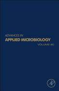 Advances in Applied Microbiology: Volume 80