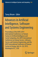 Advances in Artificial Intelligence, Software and Systems Engineering: Proceedings of the AHFE 2019 International Conference on Human Factors in Artificial Intelligence and Social Computing, the AHFE International Conference on Human Factors, Software...