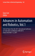 Advances in Automation and Robotics, Vol.1: Selected Papers from the 2011 International Conference on Automation and Robotics (Icar 2011), Dubai, December 1-2, 2011