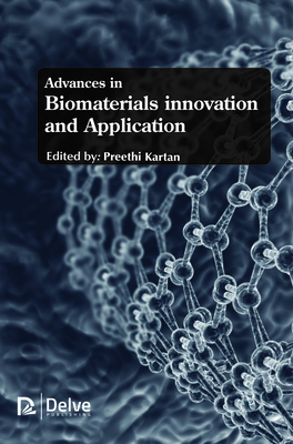 Advances in Biomaterials Innovation and Application - Kartan, Preethi (Editor)