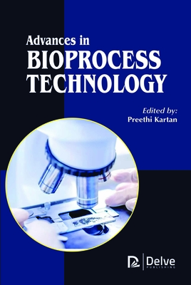 Advances in Bioprocess Technology - Kartan, Preethi (Editor)