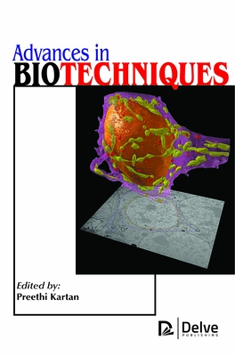 Advances in Biotechniques - Kartan, Preethi (Editor)