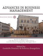 ADVANCES IN BUSINESS MANAGEMENT. Towards Systemic Approach: Book of Abstracts: 3rd Business systems Laboratory International Symposium Perugia 2015
