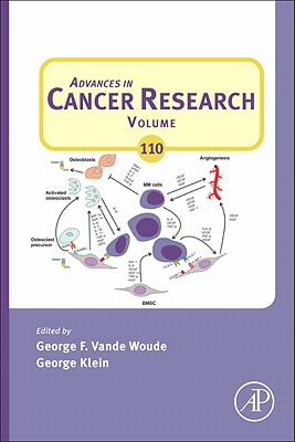 Advances in Cancer Research: Volume 110 - Vande Woude, George F (Editor), and Klein, George (Editor)