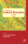 Advances in Cancer Research: Volume 99