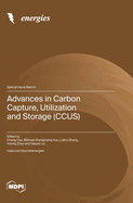 Advances in Carbon Capture, Utilization and Storage (CCUS)