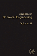 Advances in Chemical Engineering: Characterization of Flow, Particles and Interfaces Volume 37