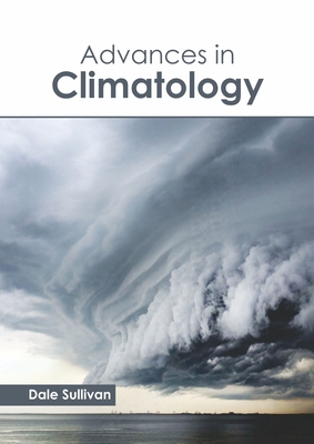 Advances in Climatology - Sullivan, Dale (Editor)