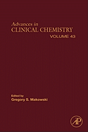 Advances in Clinical Chemistry: Volume 43