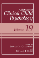 Advances in Clinical Child Psychology - Ollendick, Thomas H, PhD (Editor), and Prinz, Ronald J (Editor)