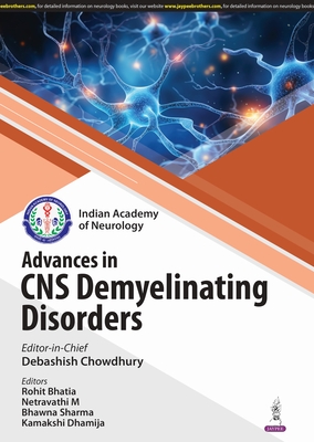 Advances in CNS Demyelinating Disorders - Chowdhury, Debashish