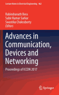 Advances in Communication, Devices and Networking: Proceedings of Iccdn 2017