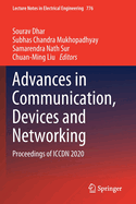 Advances in Communication, Devices and Networking: Proceedings of Iccdn 2020