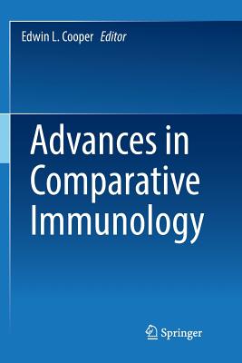 Advances in Comparative Immunology - Cooper, Edwin L (Editor)