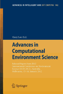Advances in Computational Environment Science: Selected Papers from 2012 International Conference on Environment Science (Ices 2012), Australia, Melbourne, 15 16 January, 2012