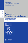 Advances in Computational Intelligence: 22nd Mexican International Conference on Artificial Intelligence, MICAI 2023, Yucatn, Mexico, November 13-18, 2023, Proceedings, Part I