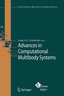 Advances in Computational Multibody Systems - Ambrsio, Jorge A.C. (Editor)