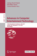 Advances in Computer Entertainment Technology: 14th International Conference, Ace 2017, London, UK, December 14-16, 2017, Proceedings