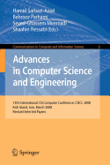 Advances in Computer Science and Engineering: 13th International Csi Computer Conference, Csicc 2008 Kish Island, Iran, March 9-11, 2008 Revised Selected Papers