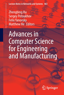 Advances in Computer Science for Engineering and Manufacturing