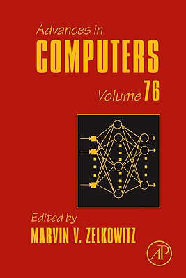 Advances in Computers: Social Net Working and the Web Volume 76 - Zelkowitz, Marvin, MS, Bs (Editor)