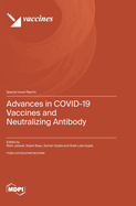 Advances in COVID-19 Vaccines and Neutralizing Antibody