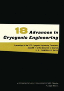 Advances in Cryogenic Engineering: Proceedings of the 1972. Cryogenic Engineering Conference. National Bureau of Standards. Boulder, Colorado. August 9-11, 1972