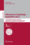Advances in Cryptology - Asiacrypt 2013: 19th International Conference on the Theory and Application of Cryptology and Information, Bengaluru, India, December 1-5, 2013, Proceedings, Part I