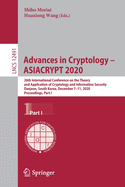 Advances in Cryptology - Asiacrypt 2020: 26th International Conference on the Theory and Application of Cryptology and Information Security, Daejeon, South Korea, December 7-11, 2020, Proceedings, Part I