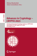 Advances in Cryptology - CRYPTO 2023: 43rd Annual International Cryptology Conference, CRYPTO 2023, Santa Barbara, CA, USA, August 20-24, 2023, Proceedings, Part IV