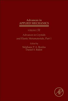 Advances in Crystals and Elastic Metamaterials, Part 1 - Hussein, Mahmoud I. (Volume editor)