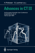 Advances in CT III: 3rd European Scientific User Conference Somatom Plus Vienna, April 1994