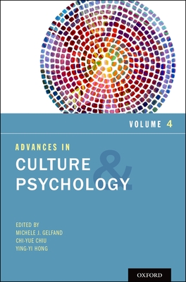 Advances in Culture and Psychology, Volume 4 - Gelfand, Michele J