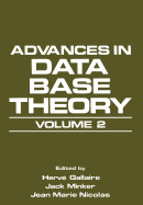 Advances in Data Base Theory: Volume 2 - Gallaire, Herv, and Minker, Jack, and Nicolas, Jean Marie