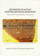 Advances in Dating Australian Rock-Markings: Papers from the First Australian Rock-Picture Dating Workshop