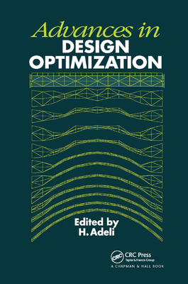 Advances in Design Optimization - Adeli, H. (Editor)
