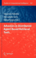 Advances in Distributed Agent-Based Retrieval Tools