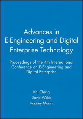 Advances in E-Engineering and Digital Enterprise Technology: Proceedings of the 4th International Conference on E-Engineering and Digital Enterprise - Cheng, Kai, and Webb, David, and Marsh, Rodney